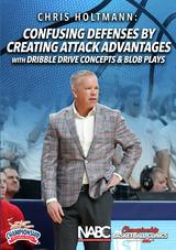 Confusing Defenses by Creating Attack Advantages with Dribble Drive Concepts & BLOB Plays