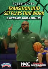 Transition Into Set Plays that Work & Dynamic Quick Hitters