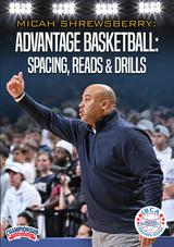 Advantage Basketball: Spacing, Reads & Drills with Micah Shrewsberry