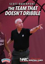 Scott Davenport: The Team That Doesn't Dribble