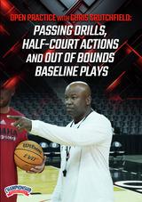 Open Practice with Chris Crutchfield: Passing Drills, Half-Court Actions and Out of Bounds Baseline Plays