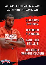 Open Practice with Darris Nichols: Defensive Systems, Offensive Playbook, Game-Like Drills & Building a Winning Culture