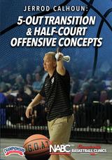 Jerrod Calhoun: 5-Out Transition & Half-Court Offensive Concepts