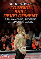Jacie Hoyt's Cowgirl Skill Development: Ball Handling, Shooting & Transition Drills