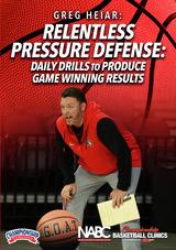 Relentless Pressure Defense: Daily Drills to Produce Game Winning Results