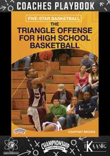 Five-Star Basketball: The Triangle Offense for High School Basketball Playbook