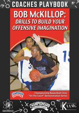Bob McKillop: Drills to Build Your Offensive Imagination Playbook