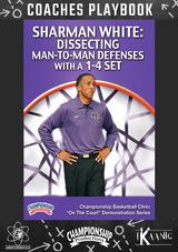 Sharman White: Dissecting Man-to-Man Defenses with a 1-4 Set Playbook