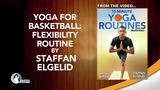 Yoga for Basketball: Flexibility Routine