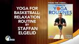 Yoga for Basketball: Relaxation Routine                                                                                         