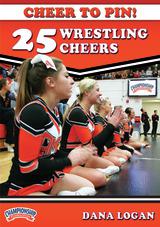 Cheer to Pin: 25 Wrestling Cheers                                                                                               