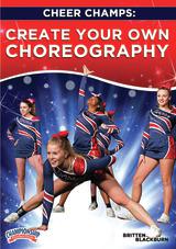 Cheer Champs: Create Your Own Choreography                                                                                      