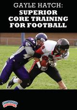Gayle Hatch: Superior Core Training for Football