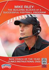 Mike Riley: The Building Blocks of a Successful Football Program