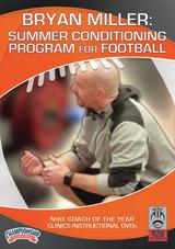 Bryan Miller: Summer Conditioning Program for Football