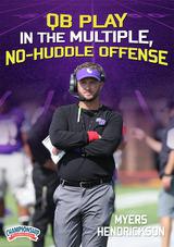 QB Play In The Multiple, No-Huddle Offense