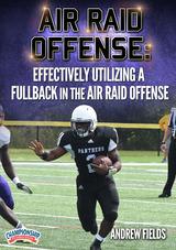 Air Raid Offense: Effectively Utilizing a Fullback in the Air Raid Offense