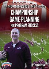 The Morningside Method: Championship Game-Planning For Program Success