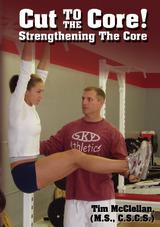 Cut to the Core!: Strengthening The Core