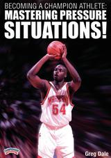 Becoming a Champion Athlete: Mastering Pressure Situations!
