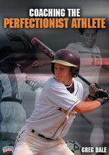 Coaching the Perfectionist Athlete