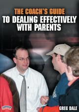The Coach's Guide to Dealing Effectively with Parents