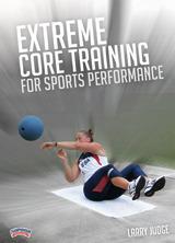 Extreme Core Training for Sports Performance