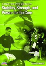 Cutting Edge Speed and Agility: Stability, Strength, and Power for the Core