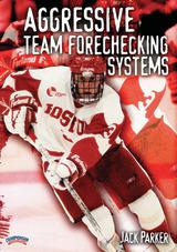 Aggressive Team Forechecking Systems