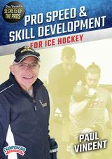 Paul Vincent's Secrets of the Pros: Pro Speed & Skill Development for Ice Hockey