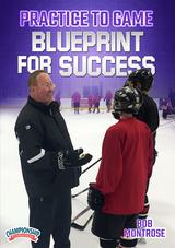 Practice To Game: Blueprint For Success!                                                                                        