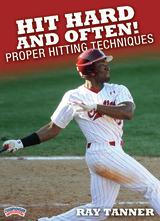 Hit Hard and Often! Proper Hitting Techniques
