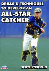 Drills & Techniques to Develop an All-Star Catcher