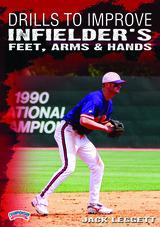 Drills to Improve Infielder's Feet, Arms & Hands