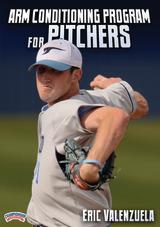 Arm Conditioning Program for Pitchers
