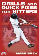 Drills and Quick Fixes for Hitters