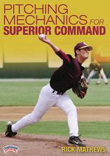 Pitching Mechanics for Superior Command