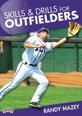 Skills and Drills for Outfielders