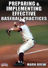 Preparing and Implementing Effective Baseball Practices                                                                         