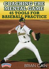 Coaching the Mental Game: 45 Tools for Baseball Practice