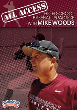 All Access High School Baseball Practice with Mike Woods                                                                        