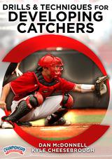 Drills & Techniques for Developing Catchers