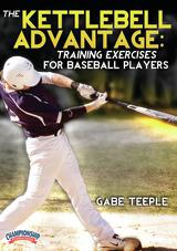 The Kettlebell Advantage: Training Exercises for Baseball Players