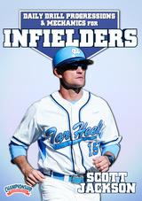 Scott Jackson's Daily Drill Progressions & Mechanics for Fielding Set                                                           