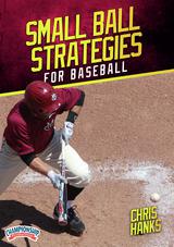 Small Ball Strategies for Baseball