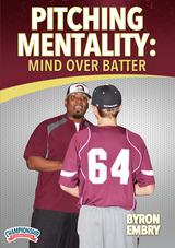 Pitching Mentality: Mind Over Batter