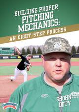 Building Proper Pitching Mechanics: An Eight-Step Process