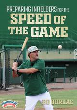Preparing Infielders for the Speed of the Game