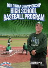 Building a Championship High School Baseball Program