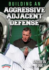 Building an Aggressive Adjacent Defense